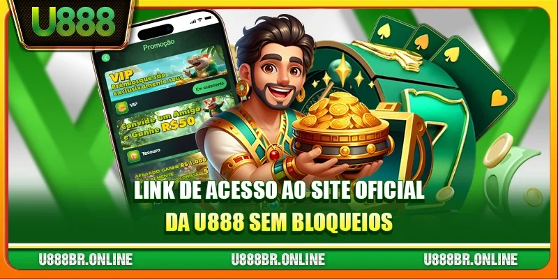 Link de Acesso ao Site Oficial da U888 Sem Bloqueios
