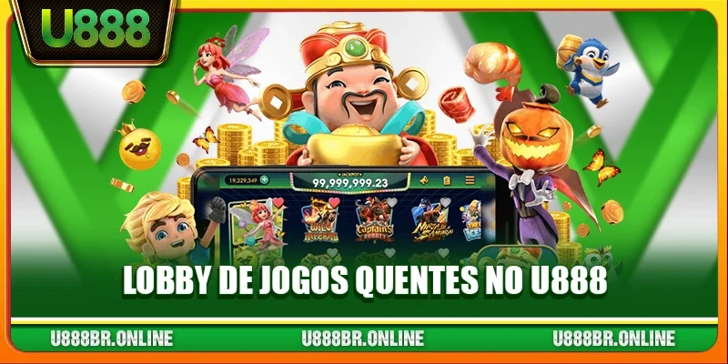 Lobby de jogos quentes no U888